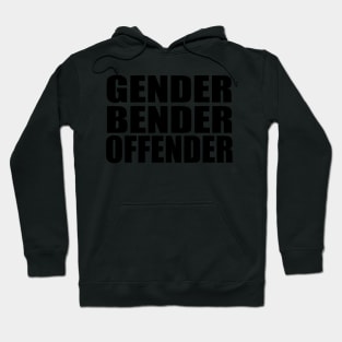 Gender Bender Offender Hoodie